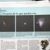 Fotos de los astrofotógrafos aficionados puertorriqueños Juan González Alicea, Fernando Roquel Torres y Gustavo Sánchez en el periódico El Nuevo Día el 26 de enero de 14. Sección Portada, artículo "Mirar hacia arriba", página 10.